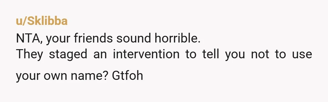 u/Korialite
NTA you can't set a boundary around someone else's name. And I think they are being racist.