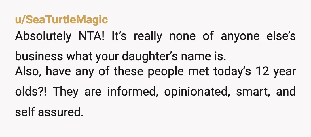 u/Cookies_2 NTA it's crazy there's this many adults that think this should happen. Your daughter had a beautiful relationship with her dad until he passed, which would continue if he...