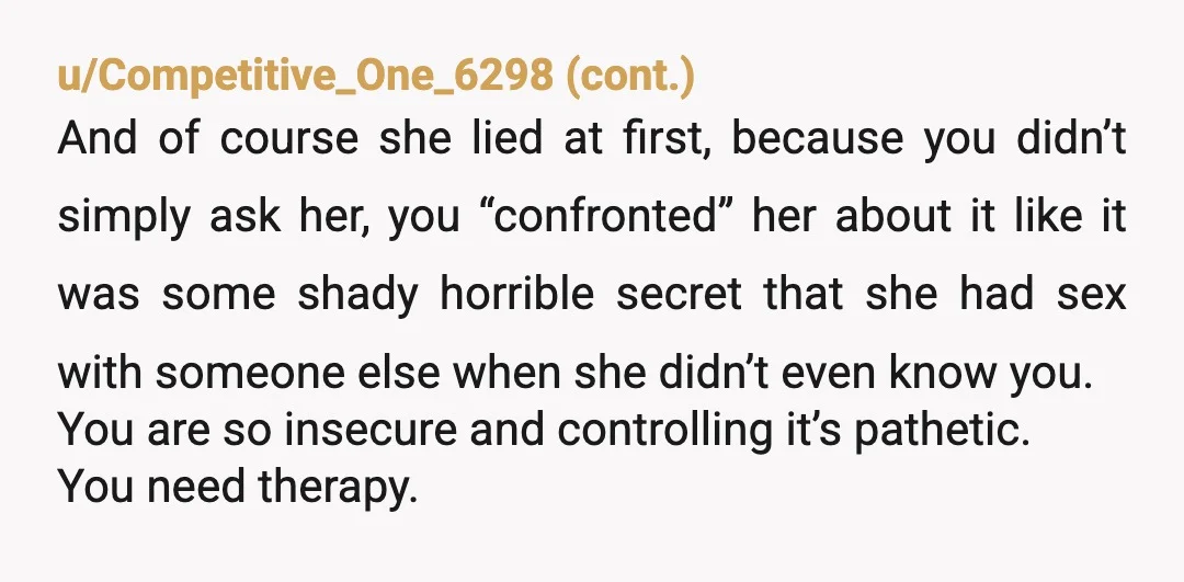 u/Gloomy_Aspect_910 ESH, bro why stress over someone who was before you. Honestly you should’ve just left as soon as you found out about it. She sucks because she should’ve told...