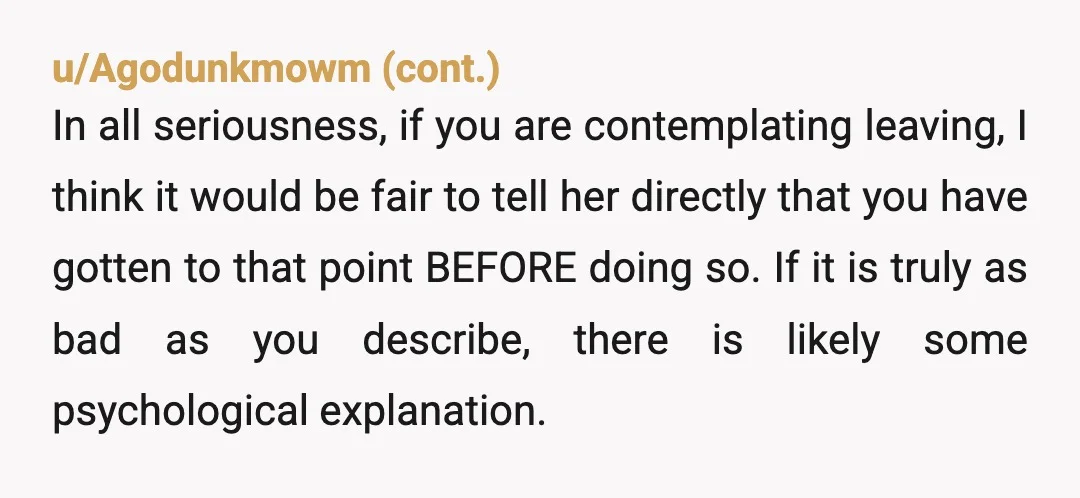 u/Ohsojme I don’t think the solution is to talk back to her. This will only reinforce her behavior. When riding in the car for example, tell her that you’d like...