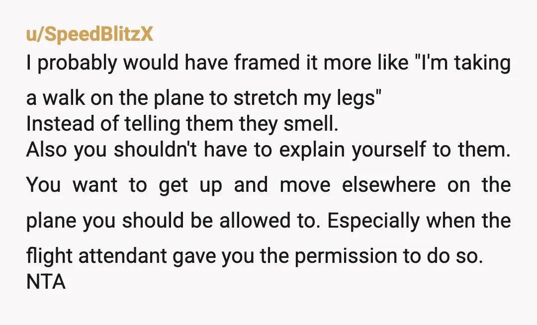 u/FearlessProblem6881 I find the part where they asked you twice unbelievable. What are you leaving out? I could care less that someone unrelated to me moved seats on a plane,...