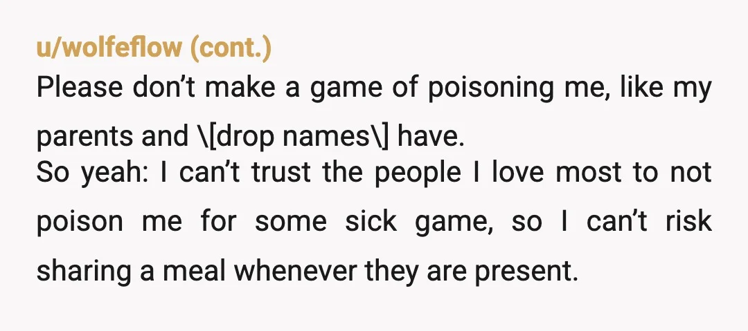 u/spikedragon23 NTA - if it was me it could land me in the hospital and permanently more sick as my condition is progressive. It's not a joke it's your life....
