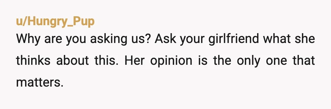 u/Difficult_Jury_7455
If you want to take her to the mall on Saturday do you also need to ask? 😂