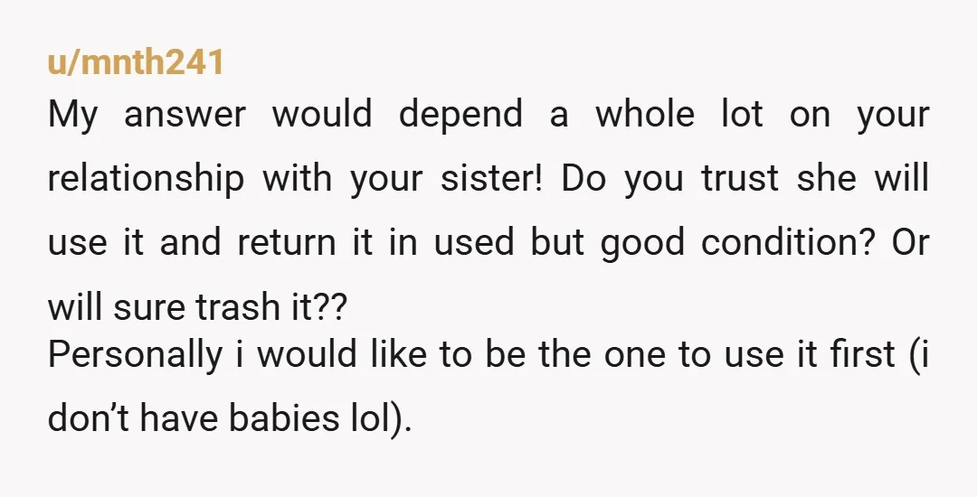 u/Brave-King-3682 I would move the things somewhere else. Your baby should be able to used what was given to them. For people saying they don’t wear things out that is...