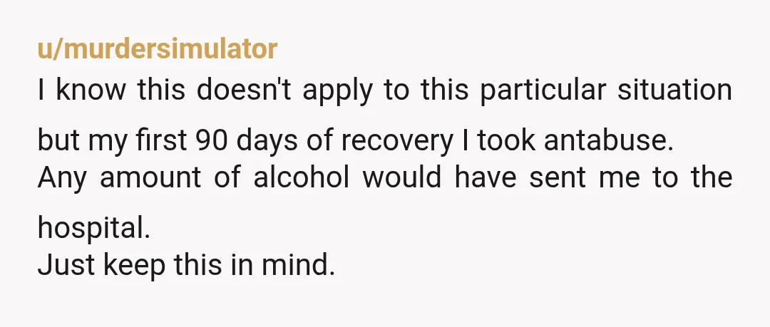u/NEPAmama Maybe TA… If she has no problem with kombucha (which many sober folks I know refuse to drink because .5% ABV is too much for them to risk), then...
