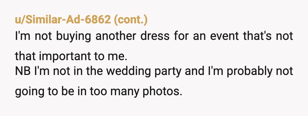 u/Technical-Aioli-2098
so she put the incorrect dress code on the invite & now she’s back tracking? NTA.