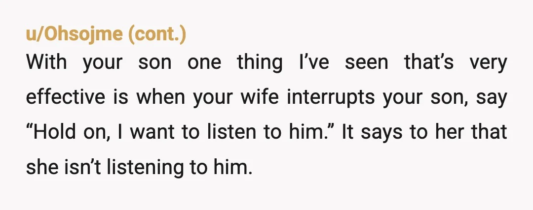 u/hypono Hi! It’s me, your wife! I am a talker and it drives my husband absolutely insane. I grew up in a house with my mother who talks all the...
