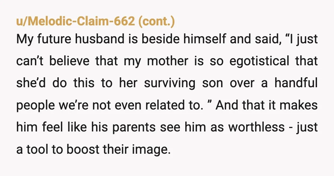 u/SnooChickens9758 As someone who didn't have her mom at her wedding, give the money back and tell them to disinvite the people they invited, they can attend or throw their...