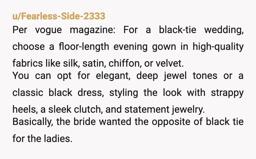 u/Lillebet2020
So the invitation just stated black tie? Or did it mention that Pastel colors must be the dress code?
