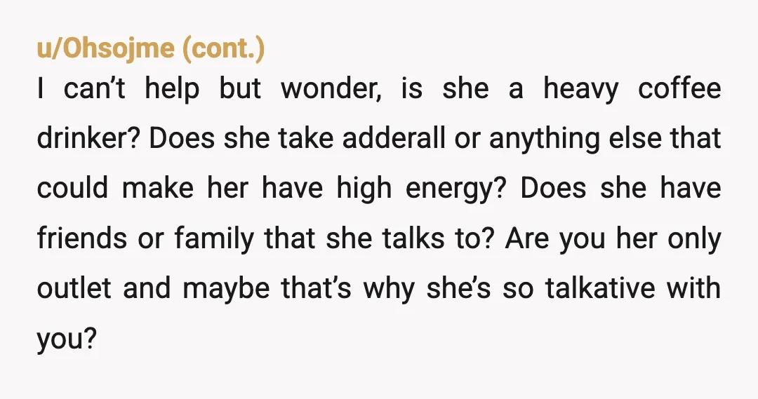 u/VioletApple It sounds awful. Has she been checked by a doctor as it sounds a bit like ‘pressured speech’ like you may see in mania. I experienced this from a...
