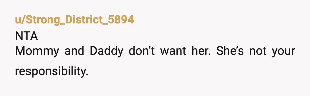 u/1isten1ng
NTA
If your parents are so "supportive" of her, why can she go get enabled by them?