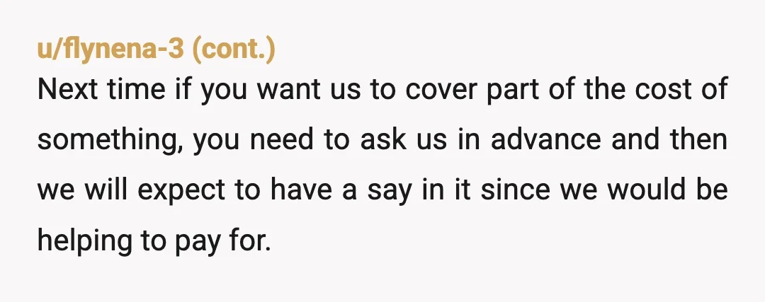 u/VioletViolet225 NTA But honestly your sister is! If she’s booked the catering and wants everyone to chip in that’s something you tell people upfront. But to wait two wks to...