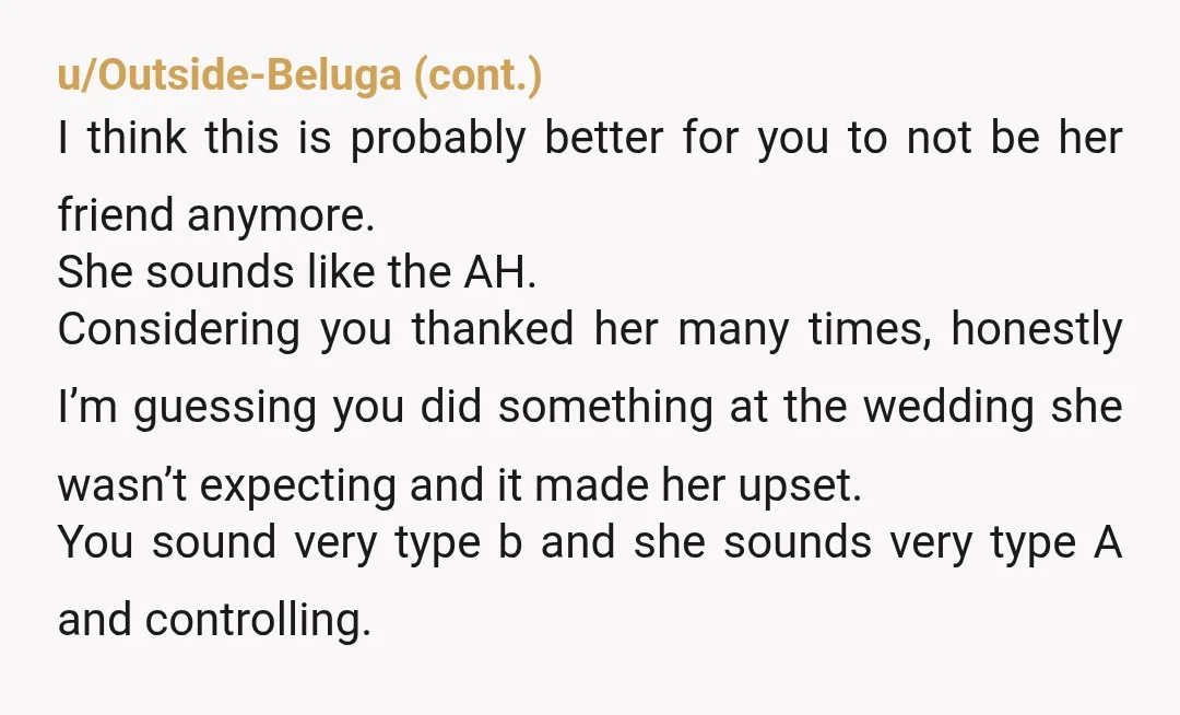 u/Crowlady77 If she's never told you she was upset about something and you have no memory of her reacting poorly to something you did, then guessing is sort of a...