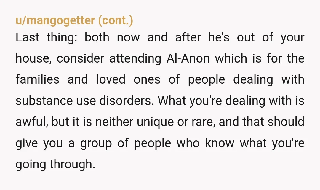 u/GlitteringSwan8024
He probably won’t leave and he’ll claim residency.
You’re going to have to formally evict him.