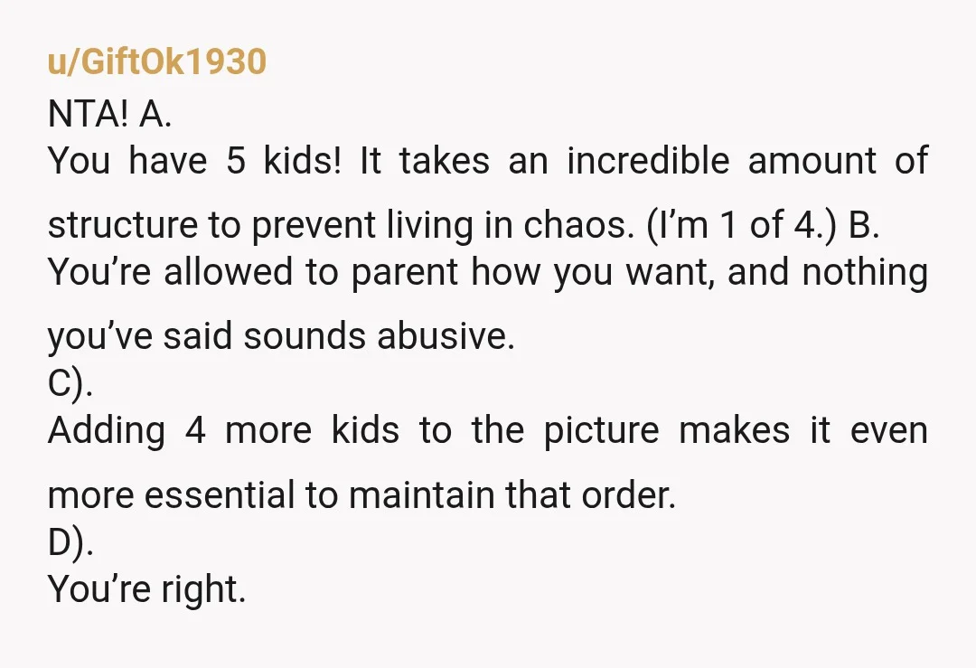 u/anaisaknits NTA. Honestly, yes very strict and potentially can lead to rebellion from the teens. I never found it necessary to be that way mine and they graduated top of...