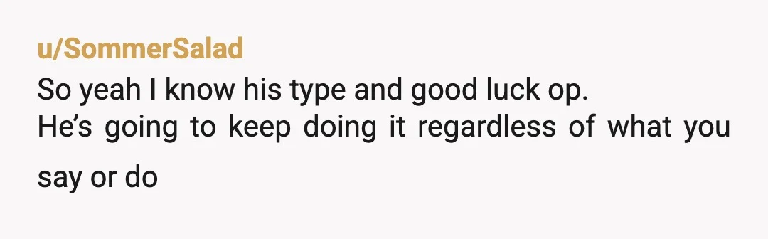 u/Ultra_HR when i hear about something like this, it always makes me so, so curious to learn more about how their mind works. please absolutely grill your husband about this...