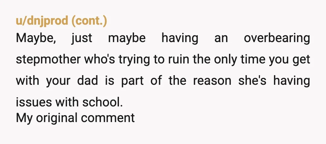 u/bonitaruth
You are not the child’s mother.
It’s not for you to do the discipline and set up all the arrangements for studying.