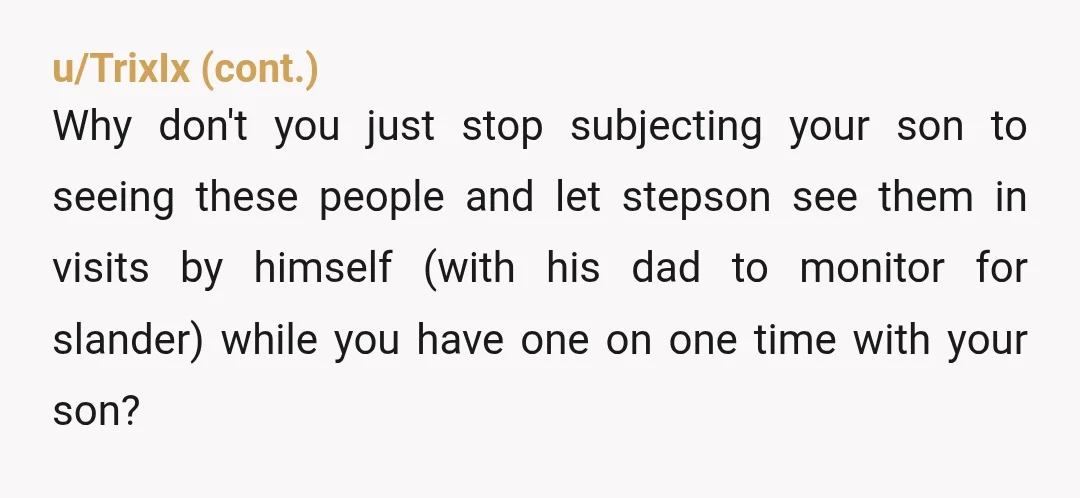 u/Chandlerdd
Adults who purposely hurt a like the grandparents are hurting your sons are shameful, in my opinion.
Support your husband’s boundaries and strongly enforce them.